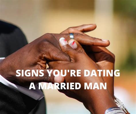 signs you are dating married man